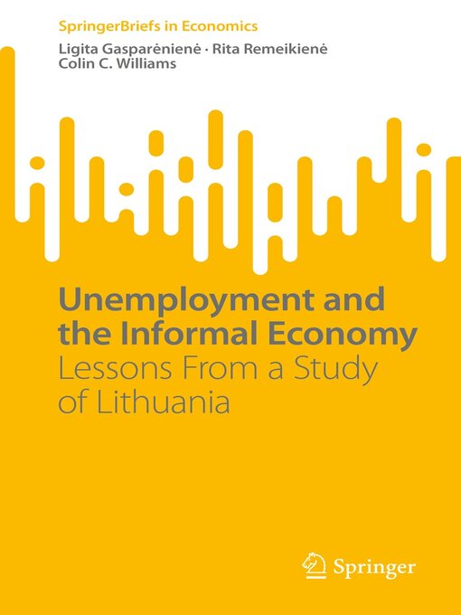 Title details for Unemployment and the Informal Economy by Ligita Gasparėnienė - Available